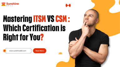 Mastering ITSM vs. CSM: Which Certification is Right for You?