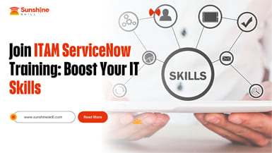 Join ITAM ServiceNow Training: Boost Your IT Skills