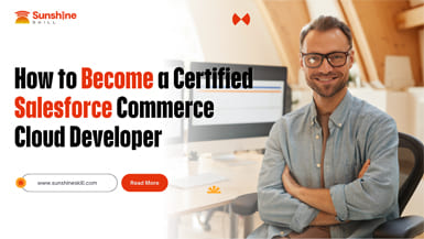 How to Become a Certified Salesforce Commerce Cloud Developer